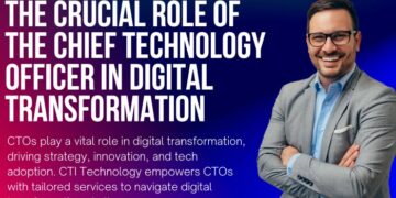Chief Technology Officer In Digital Transformation – CTI